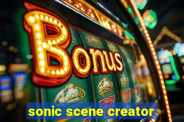 sonic scene creator